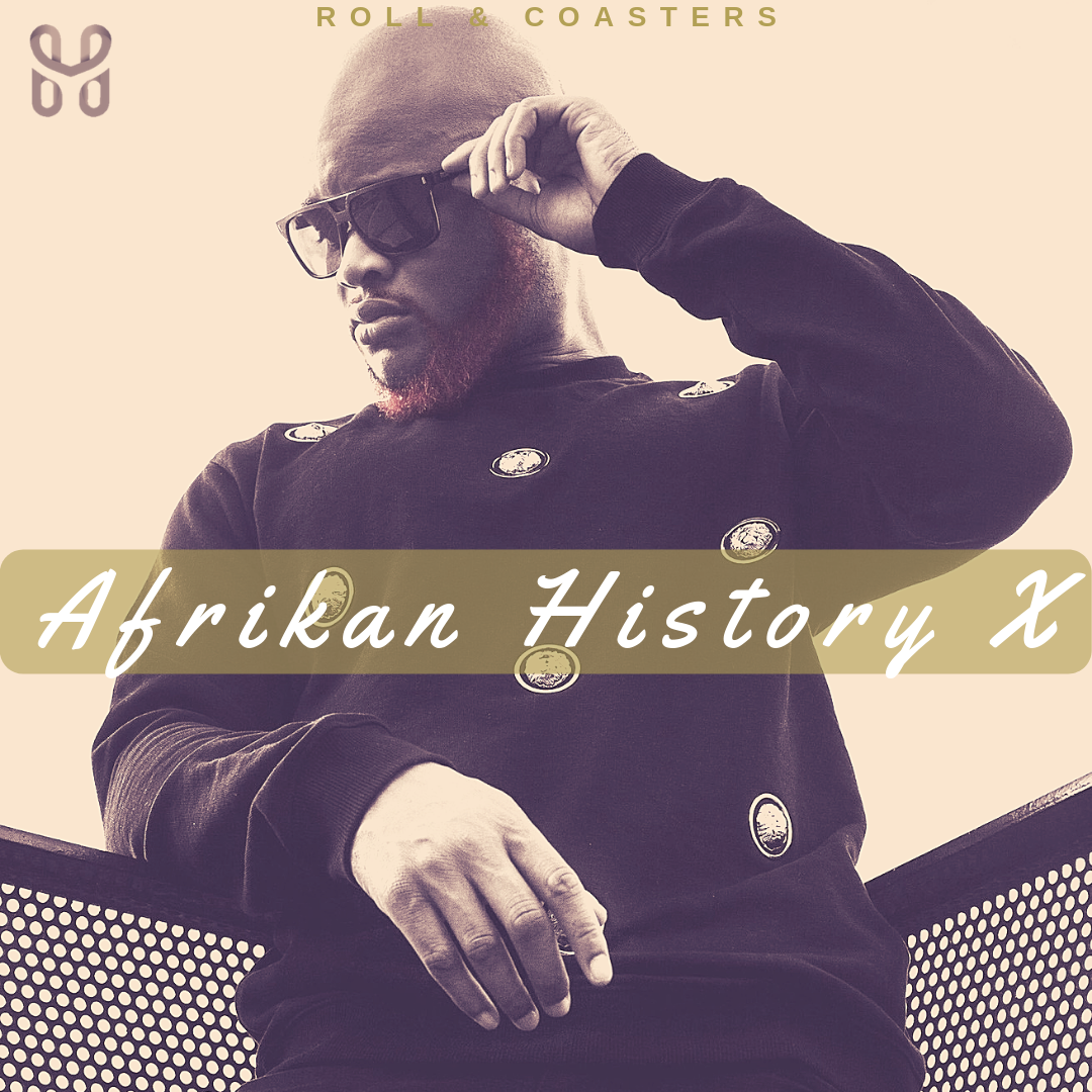 Roll and Coasters: Afrikan History X